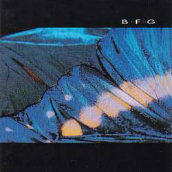 B.F.G. : Compilation (86-89)